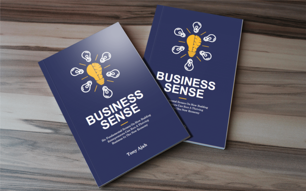 Business Sense by Tony Ajah