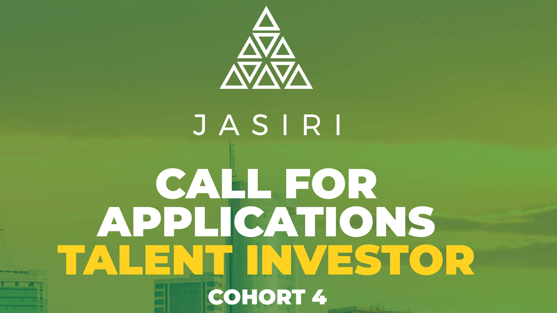 APPLY: Jasiri Talent Investor Cohort 4 for Impact-driven Entrepreneurs