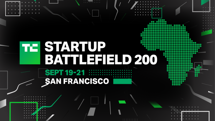 African Startups to Win $100k Equity-free Funding at TC Startup Battlefield 200