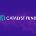 Catalyst Fund