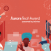 ENTRY - Aurora Tech Awards 2024 Opens for Submissions