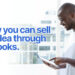 How You Can Sell An Idea Through E-books
