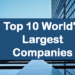 Tech firms Dominate the Top 10 List of World's Largest Companies