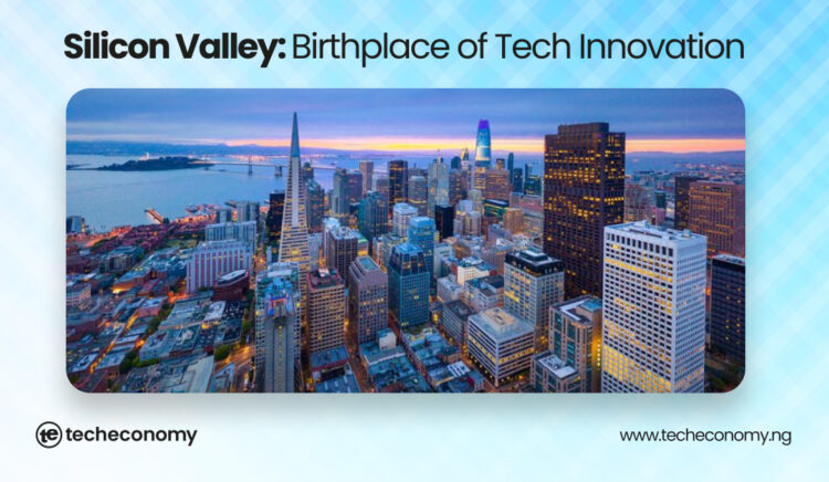 The History of Silicon Valley: Birthplace of Tech Innovation Through Time and Adversity