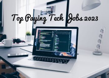 Top 10 Paying Tech Jobs in 2023