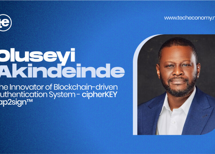 Meet Oluseyi Akindeinde, the Brain Behind Blockchain-driven Authentication System - cipherKEY tap2sign™