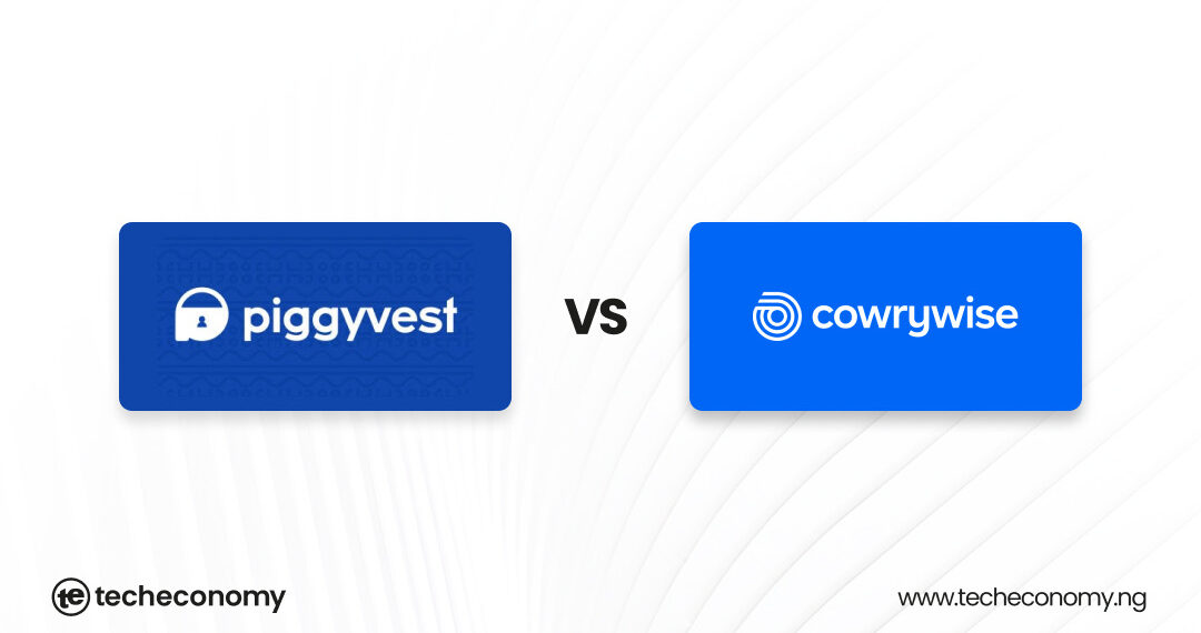 PiggyVest vs. Cowrywise: Making Informed Choices for Your Financial Future