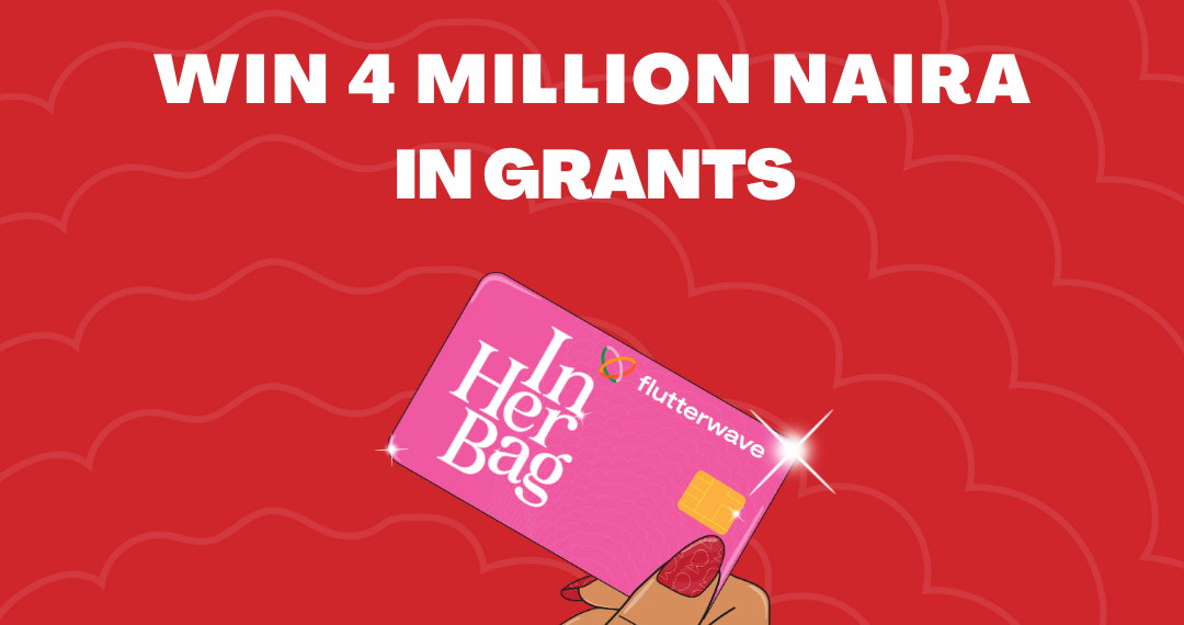 Femme Africa Launches 'In Her Bag' Business Fund in Collaboration with Flutterwave