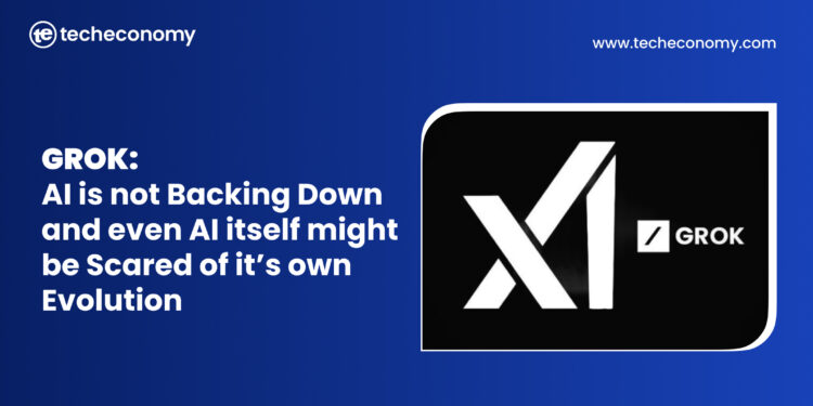 Grok: AI is not Backing Down; Might even be Scared of its own Evolution