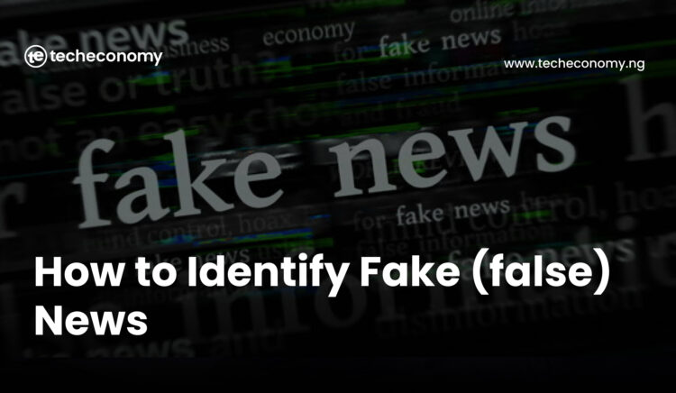 How to identify fake (false) news