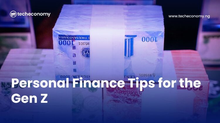 Personal Finance Tips for the Gen Z