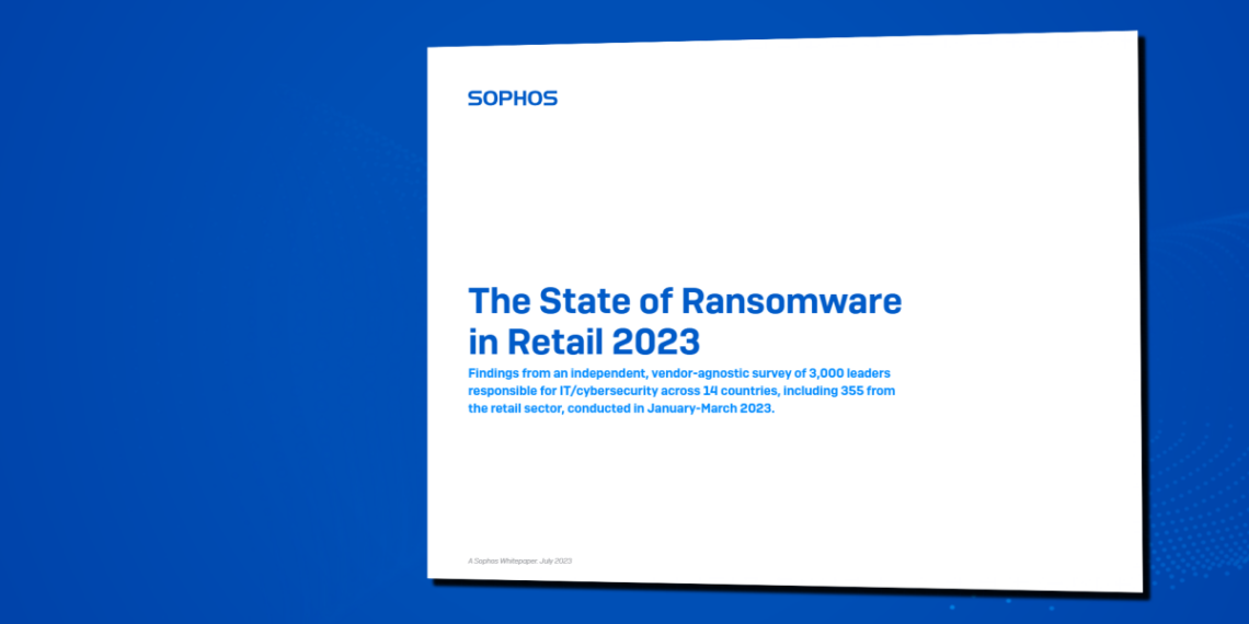 Sophos The State of Ransomware in Retail 2023
