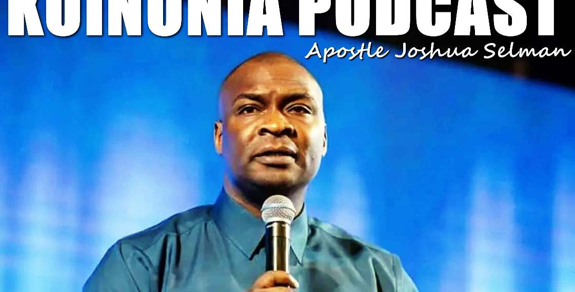 Koinonia with Apostle Joshua Selman Podcasts on Spotify