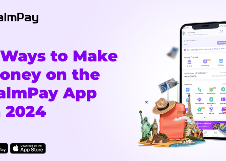 PalmPay 6 way to make money