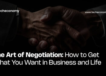 The Art of Negotiation: How to Get What You Want in Business and Life