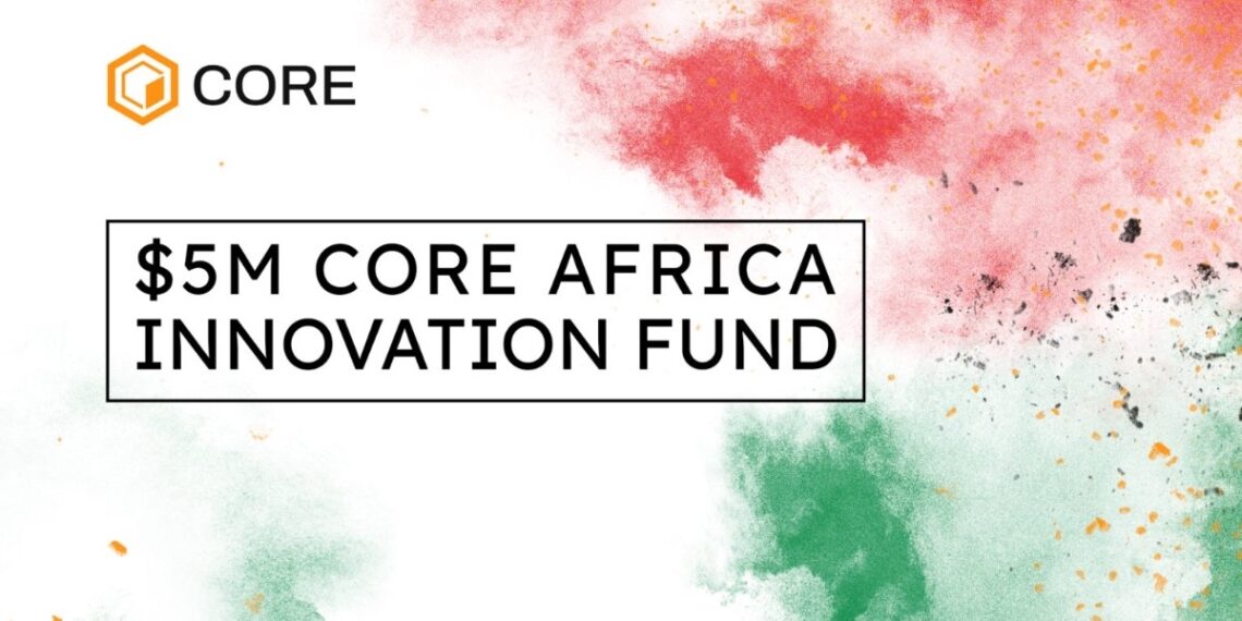 Web3: Core Chain Launches $5M Core Africa Innovation Fund