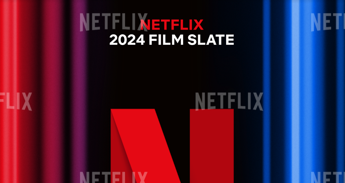 Netflix 2024 Film Slate