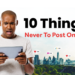 10 things Never to Post Online