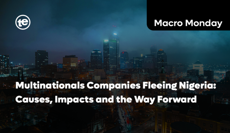 Multinational Companies Fleeing Nigeria: Causes, Impacts and the Way Forward