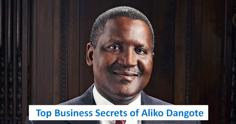 Top Business Secrets of Aliko Dangote