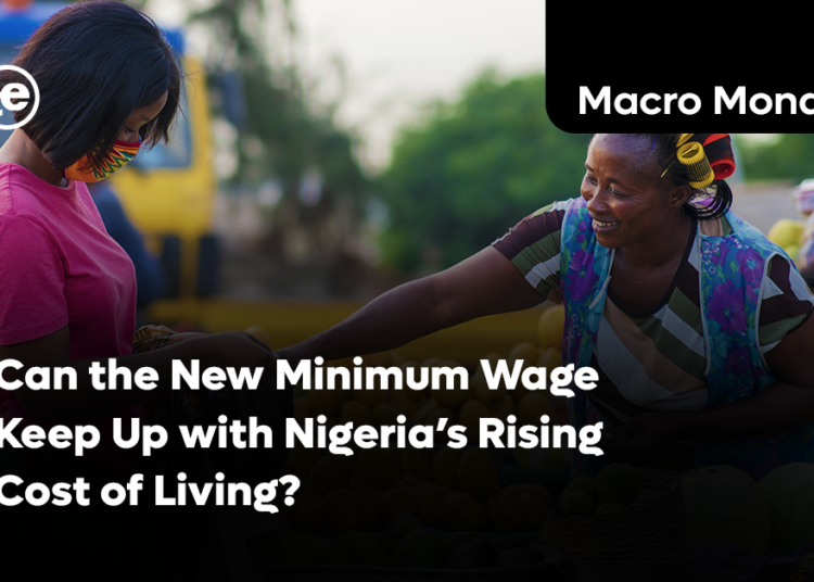 Can the New Minimum Wage Keep Up with Nigeria’s Rising Cost of Living?
