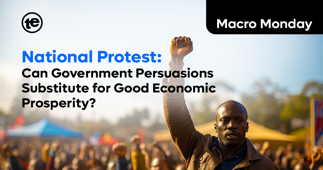 National Protest: Can Government Persuasions Substitute for Good Economic Prosperity?