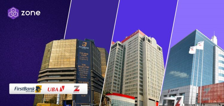 Zenith Bank, First Bank, and UBA Join Other Banks on Zone Decentralized Payment Network