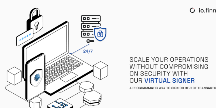 io.finnet Launches Virtual Signer for Enhanced Digital Asset Operations