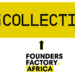 Founders Factory Africa to 54 Collective