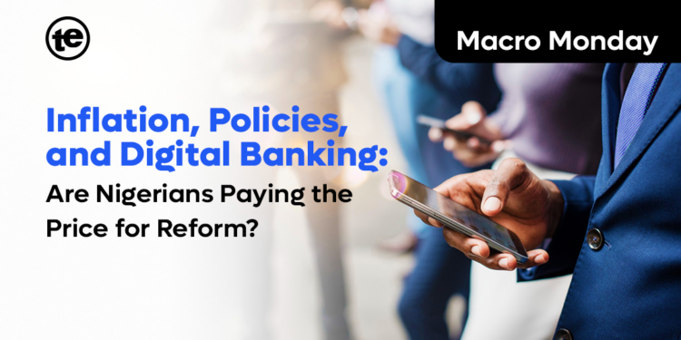 Inflation, Policies, and Digital Banking: Are Nigerians Paying the Price for Tinubu Reform?