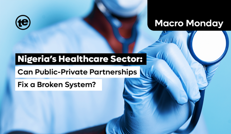 Nigeria’s Healthcare Sector: Can Public-Private Partnerships Fix a Broken System