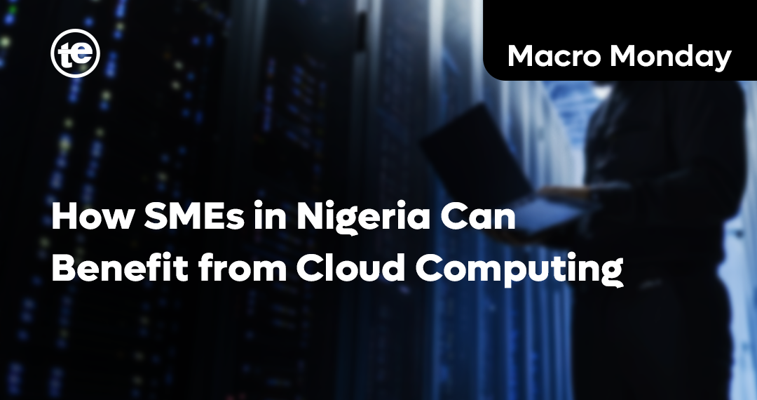 How SMEs in Nigeria Can Benefit from Cloud Computing