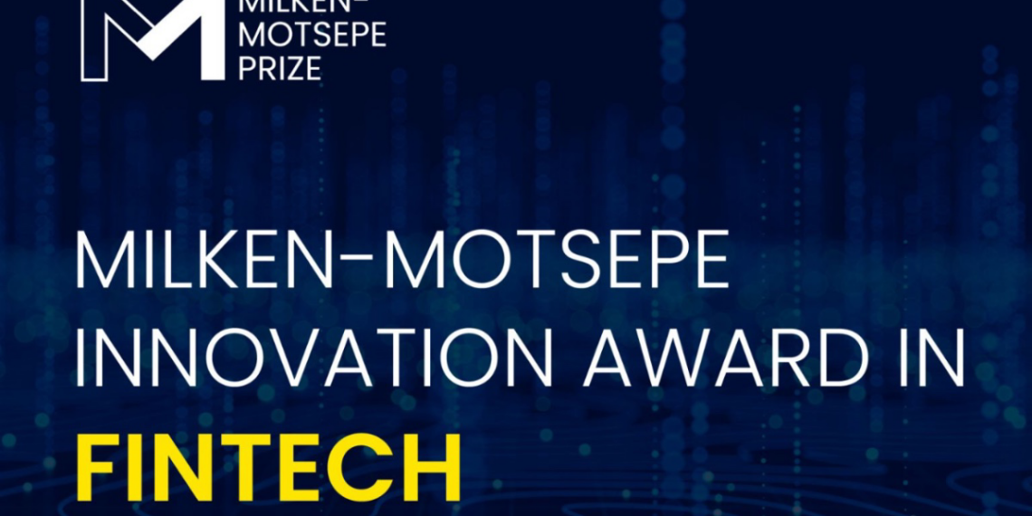Meet the 10 Startups Selected for Milken-Motsepe Prize in FinTech Semifinals