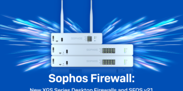 Sophos Launches New XGS Series of Desktop Firewalls