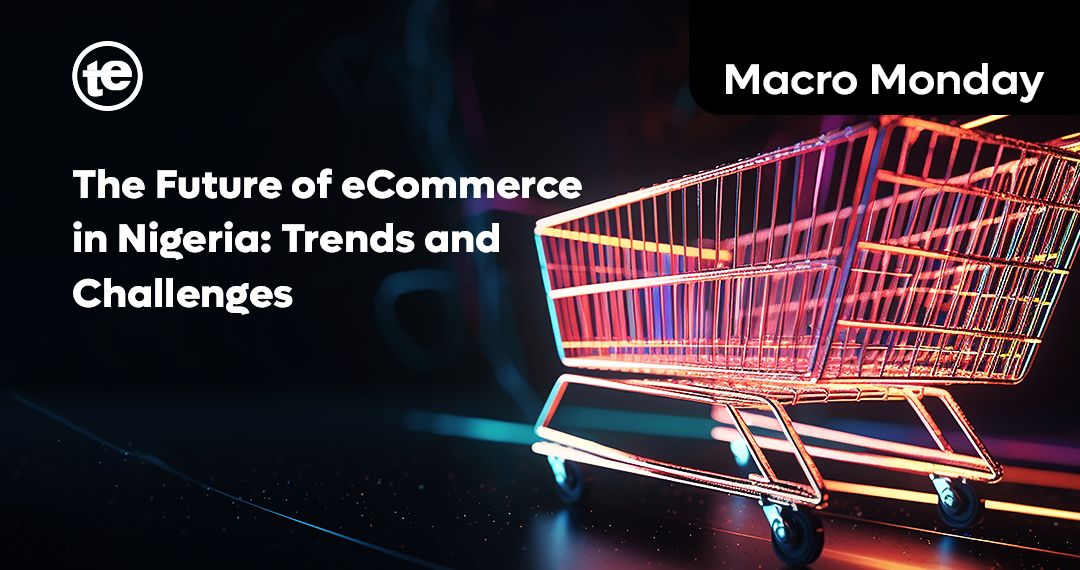The Future of eCommerce in Nigeria: Trends and Challenges