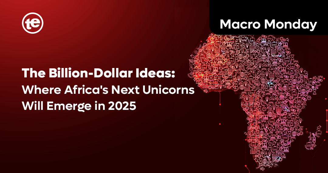 The Billion-Dollar Ideas: Where Africa’s Next Unicorns Will Emerge in 2025