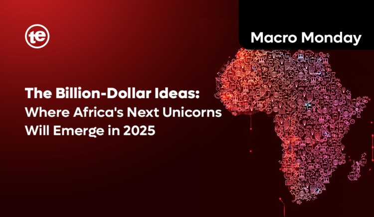 The Billion-Dollar Ideas: Where Africa’s Next Unicorns Will Emerge in 2025