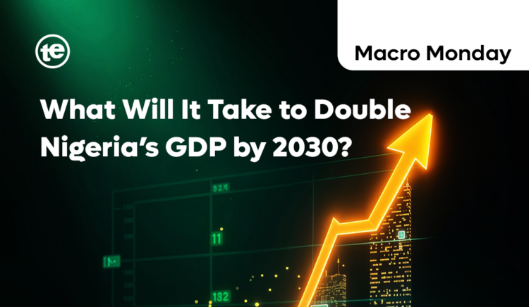 What Will It Take to Double Nigeria’s GDP by 2030?