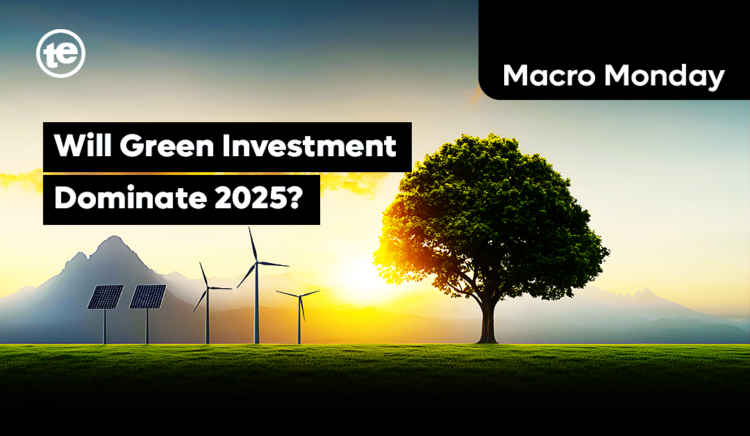 Will Green Investments Dominate 2025?