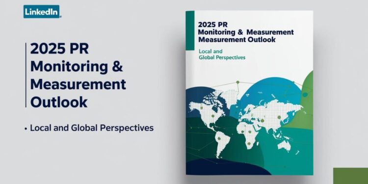 2025 PR monitoring and measurement