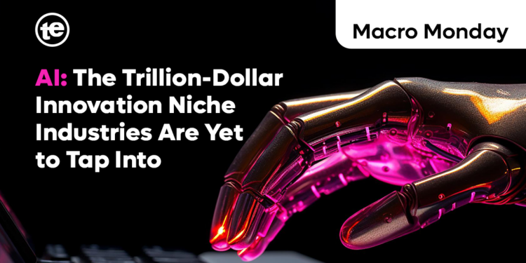 AI: The Trillion-Dollar Innovation Niche Industries Are Yet to Tap Into
