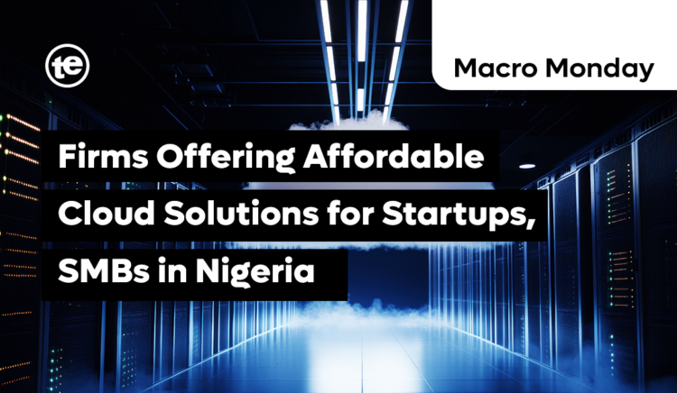 Firms Offering Affordable Cloud Solutions for Startups, SMBs in Nigeria