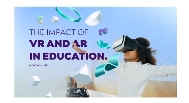 Impact of VR and AR in Education