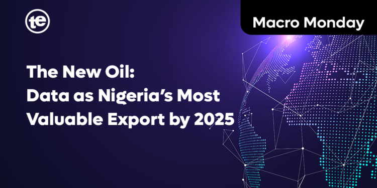 The New Oil: Data as Nigeria’s Most Valuable Export by 2025