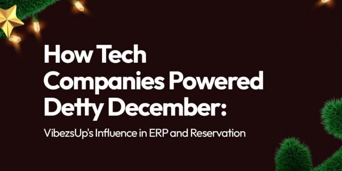 VibezsUp: How Tech Companies Powered Detty December