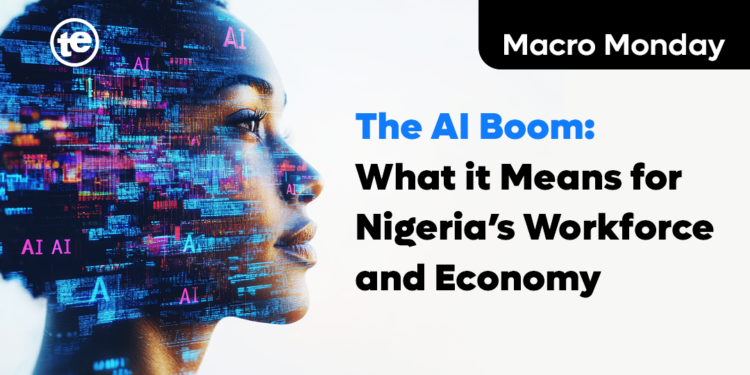 AI Boom - What it Means for Nigeria’s Workforce and Economy