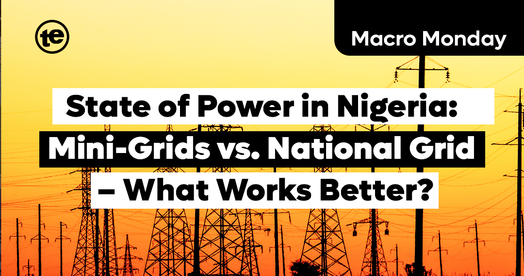 State of Power in Nigeria: Mini-Grids vs. National Grid – What Works Better?