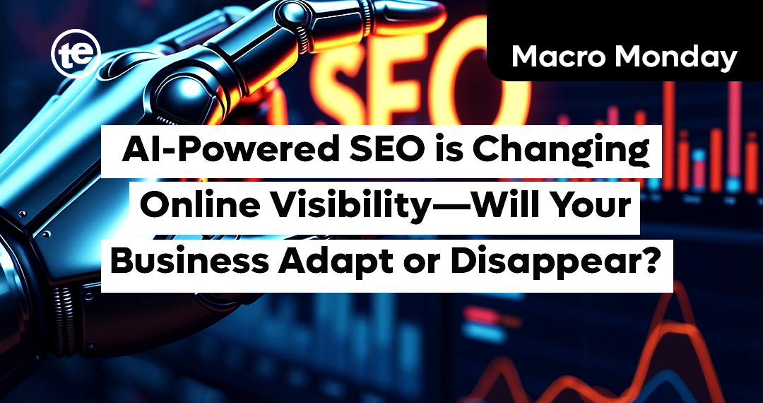 AI-Powered SEO is Changing Online Visibility—Will Your Business Adapt or Disappear?