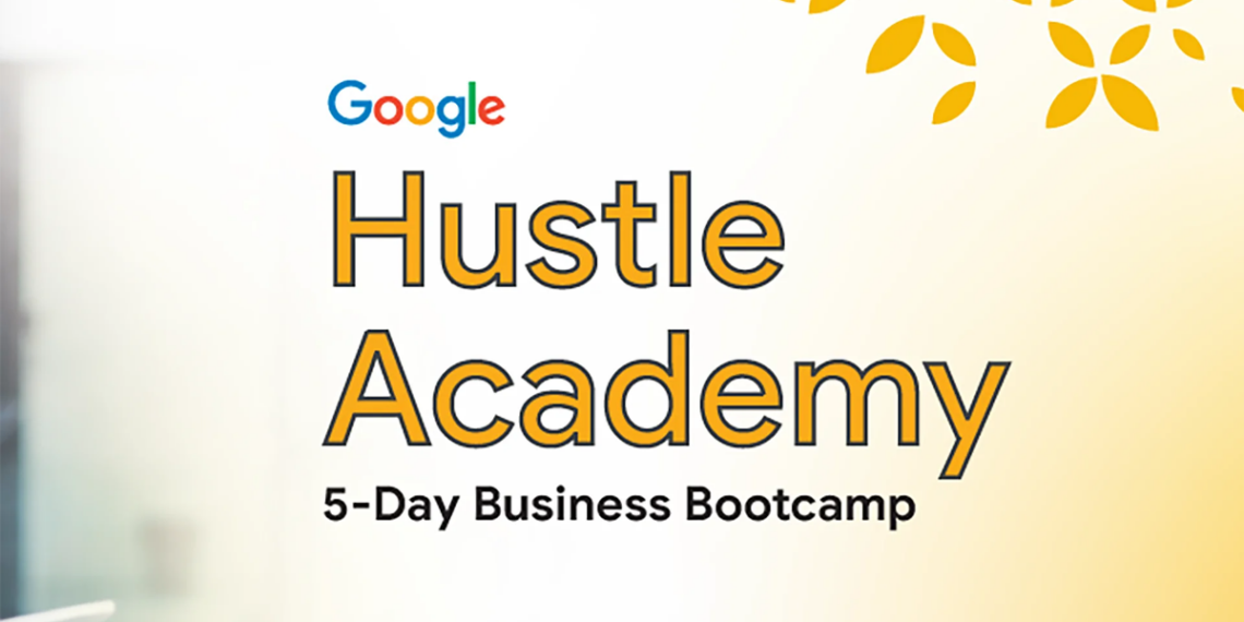 Google Hustle Academy 2025 Application is Out