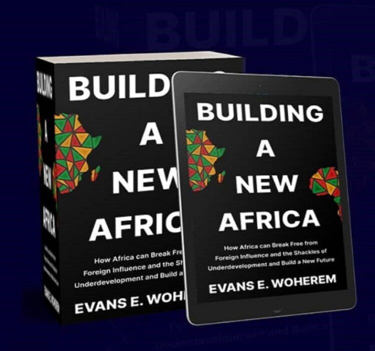 EVANS WOHEREM BOOK - Building a New Africa